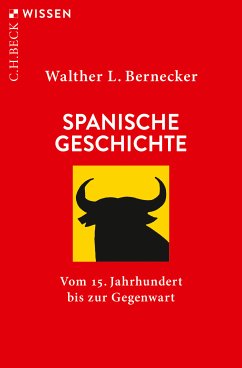 Spanische Geschichte (eBook, ePUB) - Bernecker, Walther L.