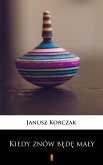 Kiedy znów będę mały (eBook, ePUB)