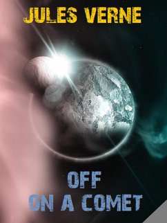 Off on a Comet (eBook, ePUB) - Books, Bauer; Verne, Jules