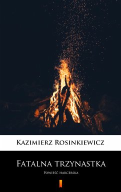 Fatalna trzynastka (eBook, ePUB) - Rosinkiewicz, Kazimierz