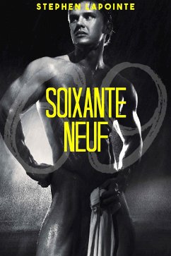 Soixante-Neuf (eBook, ePUB) - Lapointe, Stephen
