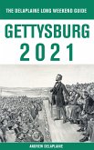Gettysburg - The Delaplaine 2021 Long Weekend Guide (eBook, ePUB)