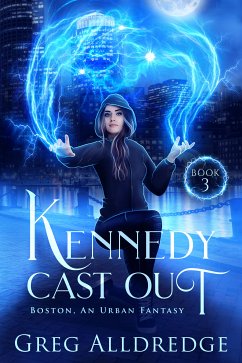 Kennedy Cast Out (eBook, ePUB) - Alldredge, Greg