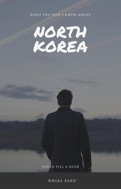 Cover What You Don't Know About North Korea Could Fill A Book (eBook, ePUB)