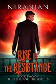 Rise of the Resistance (The Elite and the Rogues, #2) (eBook, ePUB)