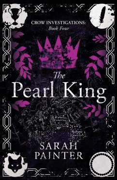 The Pearl King (Crow Investigations, #4) (eBook, ePUB) - Painter, Sarah
