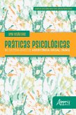 Uma Visão das Práticas Psicológicas no Sistema Único de Assistência Social (SUAS) (eBook, ePUB) Uma Visão das Práticas Psicológicas no Sistema Único de Assistência Social (SUAS) (eBook, ePUB)