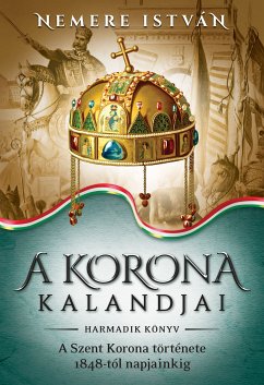 A korona kalandjai – Harmadik könyv (eBook, ePUB) - Nemere, István