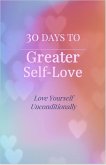 30 Days to Greater Self-Love (eBook, ePUB)