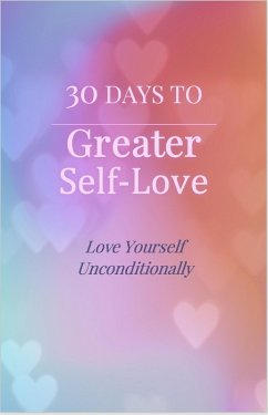 30 Days to Greater Self-Love (eBook, ePUB) - Lee, Cynthia