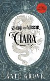 Sword and Mirror: Ciara (Youkai Treasures Companions, #2) (eBook, ePUB) Sword and Mirror: Ciara (Youkai Treasures Companions, #2) (eBook, ePUB)