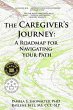 The Caregiver's Journey: A Roadmap for... - Bild 1