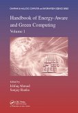 Handbook of Energy-Aware and Green Computing, Volume 1 (eBook, PDF)
