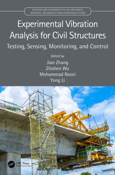 Experimental Vibration Analysis for Civil Structures (eBook, ePUB) Experimental Vibration Analysis for Civil Structures (eBook, ePUB)