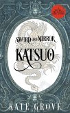 Sword and Mirror: Katsuo (Youkai Treasures Companions, #1) (eBook, ePUB)