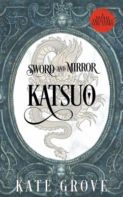 Cover Sword and Mirror: Katsuo (Yokai Treasures Companions, #1) (eBook, ePUB)