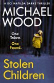 Stolen Children (DCI Matilda Darke Thriller, Book 6) (eBook, ePUB)