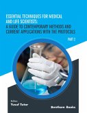 Essential Techniques for Medical and Life Scientists: a Guide to Contemporary Methods and Current Applications with the Protocols: Part 2 (eBook, ePUB)