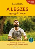 A légzés gyógyító ereje (eBook, ePUB)