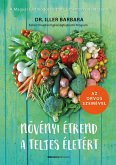Növényi étrend a teljes életért (eBook, ePUB)