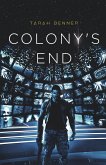 Colony's End (The Elderon Chronicles, #5) (eBook, ePUB) Colony's End (The Elderon Chronicles, #5) (eBook, ePUB)
