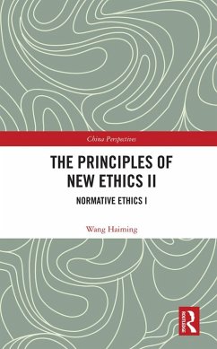The Principles of New Ethics II (eBook, ePUB) - Haiming, Wang
