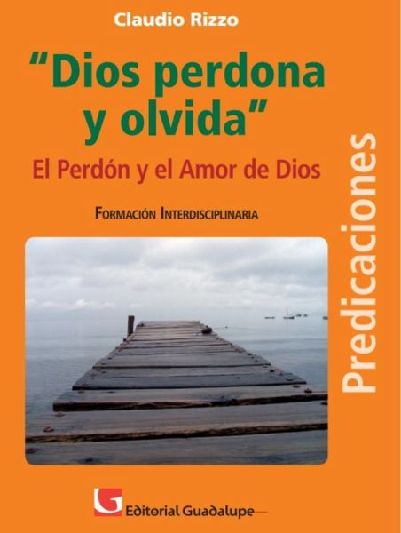 Dios perdona y olvida (eBook, ePUB)