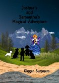 Joshua and Samantha's Magical Adventure (eBook, ePUB) Joshua and Samantha's Magical Adventure (eBook, ePUB)