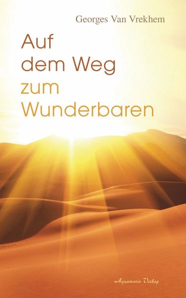 Auf dem Weg zum Wunderbaren (eBook, ePUB)