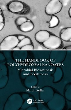 The Handbook of Polyhydroxyalkanoates (eBook, PDF)