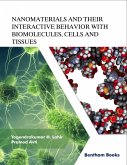 Nanomaterials and Their Interactive Behavior with Biomolecules, Cells, and Tissues (eBook, ePUB)
