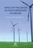 Aspectos Fiscais da Sustentabilidade no Brasil (eBook, ePUB)