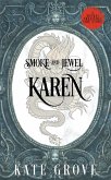 Smoke and Jewel: Karen (Youkai Treasures Companions, #4) (eBook, ePUB)
