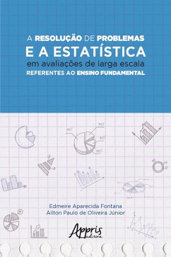 Cover A Resolução de Problemas e a Estatística em Avaliações de Larga Escala Referentes ao Ensino Fundamental (eBook, ePUB)