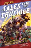KeyForge: Tales From the Crucible (eBook, ePUB)