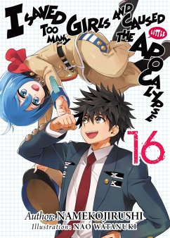 Cover I Saved Too Many Girls and Caused the Apocalypse: Volume 16 (eBook, ePUB)