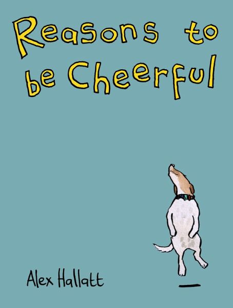 Reasons to be Cheerful (eBook, ePUB) Reasons to be Cheerful (eBook, ePUB)