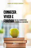 Conhecer, Viver e Formar na EJA: Narrativas e Vivências Docentes (eBook, ePUB)