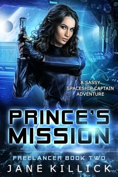 Prince's Mission: Freelancer 2 (eBook, ePUB) - Killick, Jane