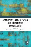 Aesthetics, Organization, and Humanistic Management (eBook, ePUB)