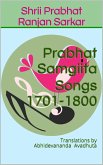 Prabhat Samgiita - Songs 1701-1800: Translations by Abhidevananda Avadhuta (eBook, ePUB)