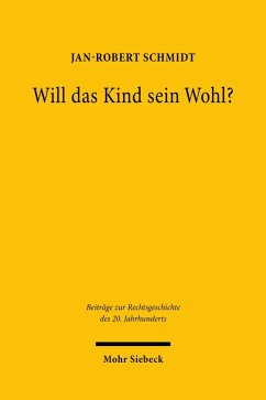 Will das Kind sein Wohl? (eBook, PDF) - Schmidt, Jan-Robert