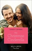 His Christmas Cinderella (Montana Mavericks: What Happened to Beatrix?, Book 5) (Mills & Boon True Love) (eBook, ePUB)