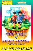 The Thief of Small Things: Children Book 5 (Decision Series, #5) (eBook, ePUB)