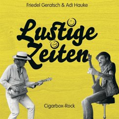 Lustige Zeiten - Geratsch,Friedel/Hauke,Adi