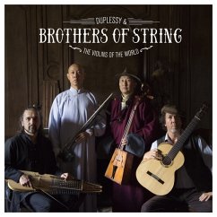 Brothers Of String - Duplessy,Mathias & The Violins Of The World