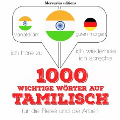 1000 wichtige Wörter auf Tamilische für die Reise und die Arbeit (MP3-Download) - Gardner, JM