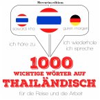 1000 wichtige Wörter auf Thailändisch für die Reise und die Arbeit (MP3-Download)