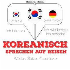 Koreanisch sprechen auf Reisen (MP3-Download) - Gardner, JM