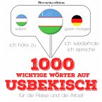 1000 wichtige Wörter auf Usbekisch für die Reise und die Arbeit (MP3-Download)